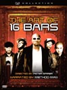 The Art of 16 Bars